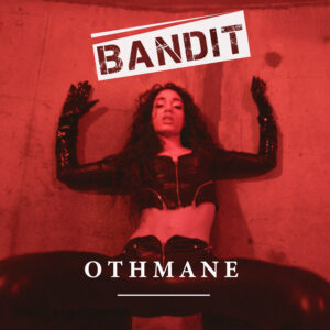 Le premier single d'Othmane, Bandit